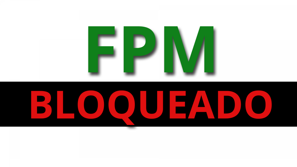 bloqueio fpm, fpm bloqueado